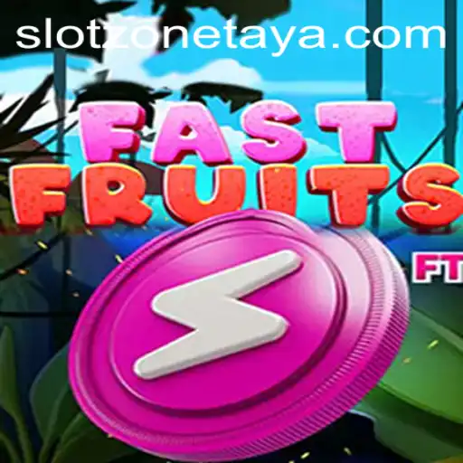 FastFruits: The Exciting World of Slot Zone
