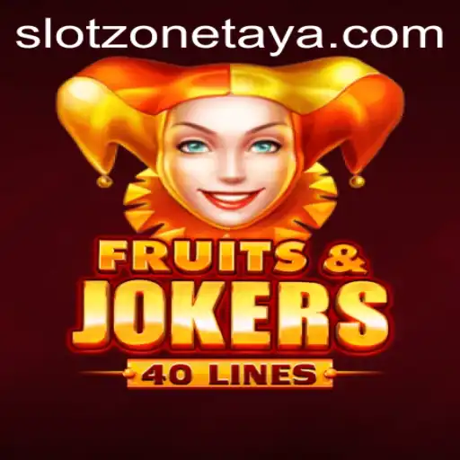 Unveiling the Thrilling World of FruitsAndJokers40 in Slot Zone