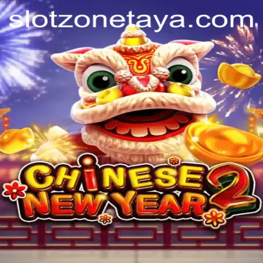 Experience the Thrill of CHINESENEWYEAR2 in the Slot Zone